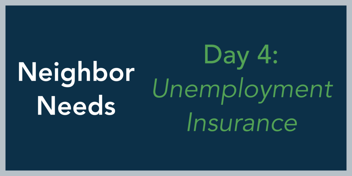 Neighbor Needs 4: Unemployment Insurance